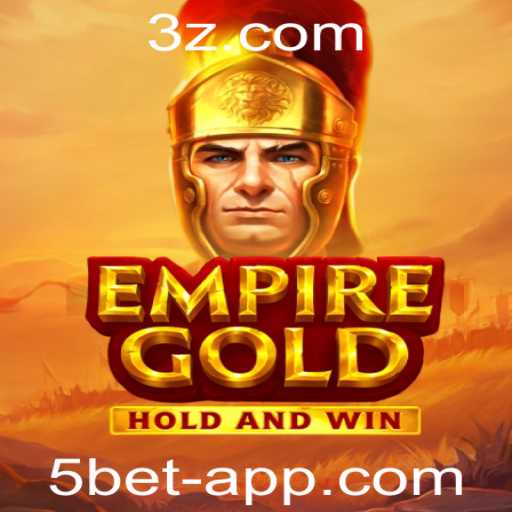 Desvendando EmpireGold: O Novo Jogo de Estratégia e Aventura com a Dinâmica 5bet